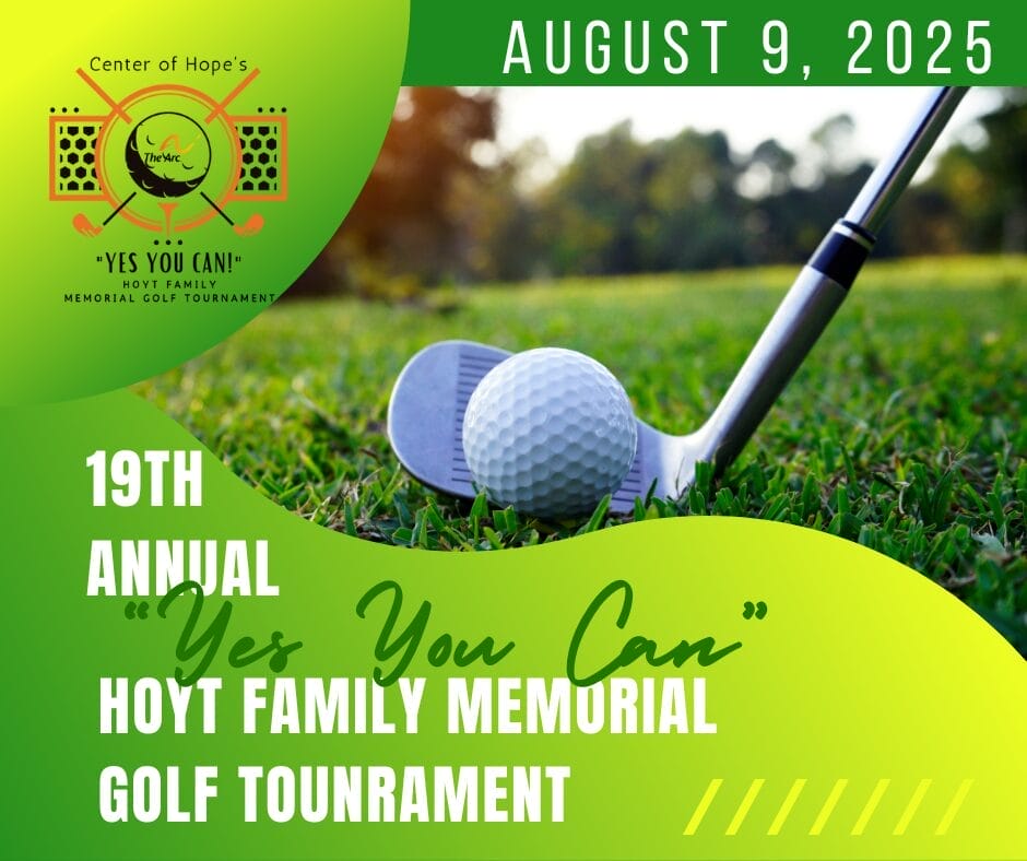 Promotional image for the Center of Hope's 19th Annual "Yes You Can!" Hoyt Family Memorial Golf Tournament, scheduled for August 9, 2025. The image features a close-up of a golf ball and club on a grassy course, with vibrant green and yellow design elements and the event logo in the top left corner.